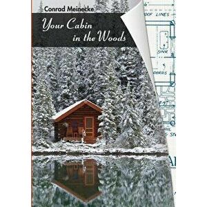 Your Cabin in the Woods - Conrad Meinecke imagine