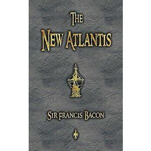 The New Atlantis - Francis Bacon imagine