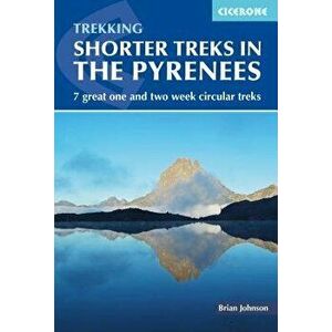 Shorter Treks in the Pyrenees, Paperback - Brian Johnson imagine