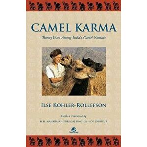 Camel Karma, Paperback - Ilse Kohler Rollefson imagine