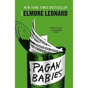 Pagan Babies, Paperback - Elmore Leonard imagine