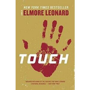 Touch, Paperback - Elmore Leonard imagine
