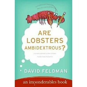 Are Lobsters Ambidextrous?: An Imponderables Book, Paperback - David Feldman imagine