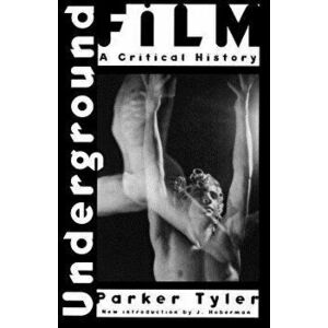 Underground Film, Paperback - Parker Tyler imagine