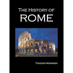 The History of Rome, Volumes 1-5, Hardcover - Theodore Mommsen imagine