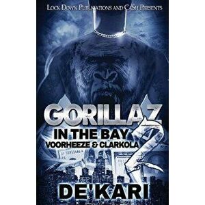 Gorillaz in the Bay 2: Voorheeze & Clarkola, Paperback - De'kari imagine