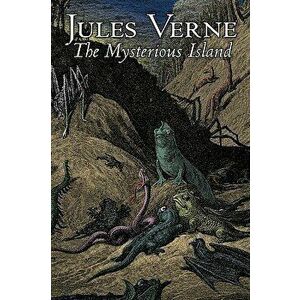 The Mysterious Island by Jules Verne, Fiction, Fantasy & Magic, Hardcover - Jules Verne imagine