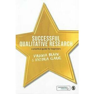 Successful Qualitative Research: A Practical Guide for Beginners, Paperback - Virginia Braun imagine