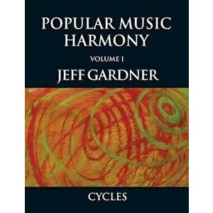 Popular Music Harmony Vol. 1 - Cycles - Jeff Gardner imagine