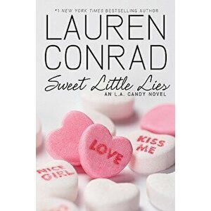 Sweet Little Lies, Paperback - Lauren Conrad imagine
