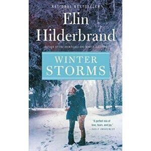 Winter Storms, Hardcover - Elin Hilderbrand imagine