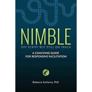 Nimble, Paperback - Rebecca Sutherns imagine