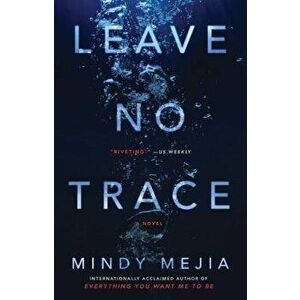 Leave No Trace, Paperback - Mindy Mejia imagine