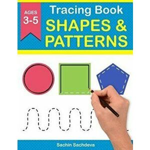 Tracing Book of Shapes & Patterns: Workbook for Preschoolers, Paperback - Sachin Sachdeva imagine