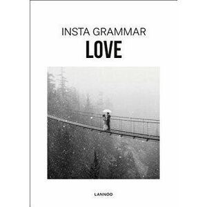 Insta Grammar: Love, Paperback - Irene Schampaert imagine