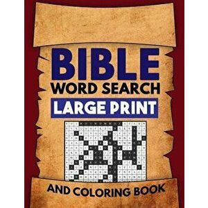 Bible Word Search Large Print and Coloring Book: Christian Puzzles with Psalms, Hymns, Jesus Christ and Bible Verse Inspired Word Finds, Paperback - M imagine