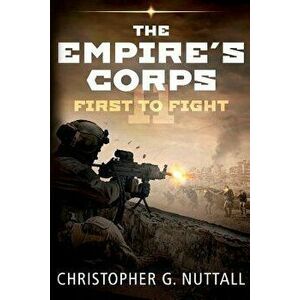 First to Fight, Paperback - Christopher G. Nuttall imagine