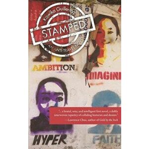 Stamped: An Anti-Travel Novel - Kawika Guillermo imagine