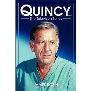 Quincy M.E., the Television Series - James Rosin imagine