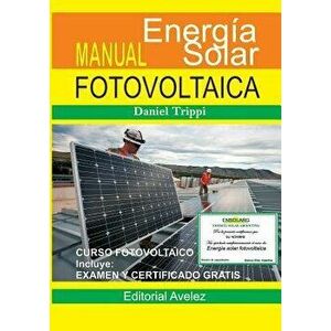Manual de Energia Fotovoltaica, Paperback - Daniel Trippi imagine