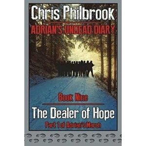 The Dealer of Hope: Adrian's Undead Diary Book Nine, Paperback - Chris Philbrook imagine