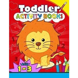 Toddler Activity Books Ages 1-3: Boys or Girls, for Their Fun Early Learning Alphabet, Number, Shape and Games, Paperback - Kodomo Publishing imagine
