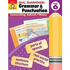 Skill Sharpeners Grammar and Punctuation, Grade 6, Paperback - Evan-Moor imagine