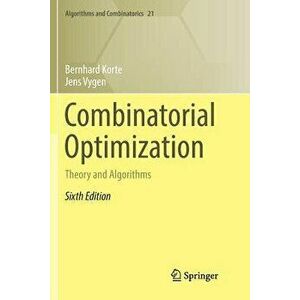 Combinatorial Optimization: Theory and Algorithms - Bernhard Korte imagine