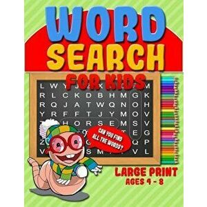 Word Search for Kids: 50 Easy Jumbo Word Search Puzzle Book & Large Print Word Find Puzzles for Kids (Ages 4 - 8), Paperback - Candice Gilmore imagine