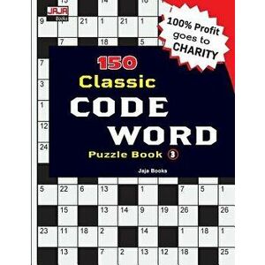 150 Classic Code Word Puzzle Book, Paperback - Jaja Books imagine