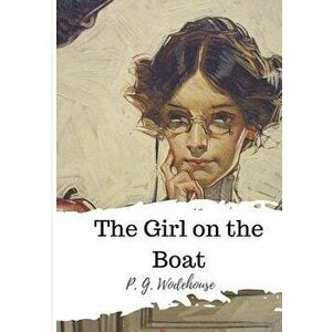 The Girl on the Boat, Paperback - P. G. Wodehouse imagine
