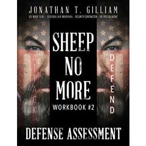 Sheep No More Workbook #2: Defense Assessment, Paperback - Jonathan T. Gilliam imagine