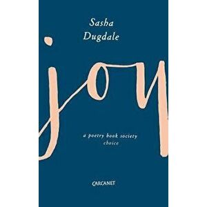 Joy - Sasha Dugdale imagine