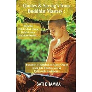 Quotes & Sayings from Buddhist Masters: Buddha, Thich Nhat Hanh, Dalai-Lama, Bhikkhu Bodhi...: Buddhist Meditation for Inner Peace from The Tibetan, Z imagine