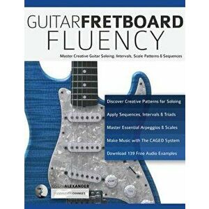 Guitar Fretboard Fluency, Paperback - Joseph Alexander imagine