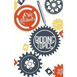 Bidding Topics, Paperback - Eric Rodwell imagine