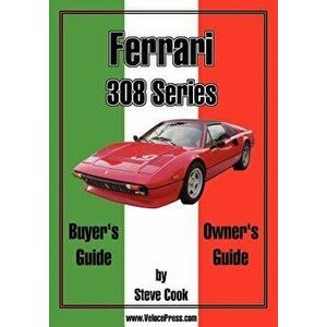 Ferrari 308 Series Buyer's Guide & Owner's Guide, Paperback - Steve Cook imagine