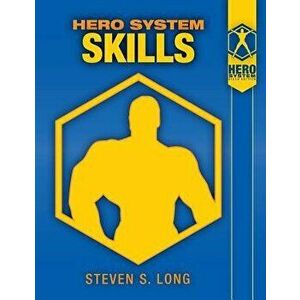 Hero System Skills, Paperback - Steven S. Long imagine