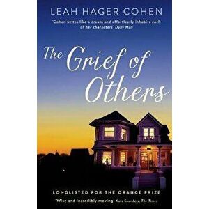 The Grief of Others, Paperback - Leah Hager Cohen imagine