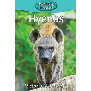 Hyenas, Paperback - Victoria Blakemore imagine