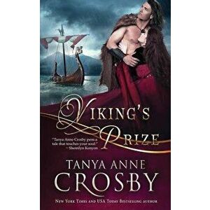 Viking's Prize, Paperback - Tanya Anne Crosby imagine