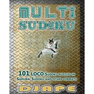 Multi Sudoku: 101 LOCO Sudoku puzzles, Paperback - Djape imagine