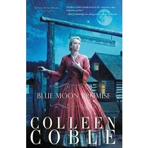 Blue Moon Promise, Paperback - Colleen Coble imagine