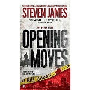 Opening Moves - Steven James imagine