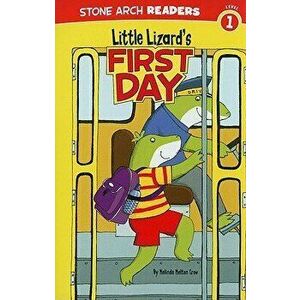 Little Lizard's First Day, Paperback - Mindy Melton Crow imagine