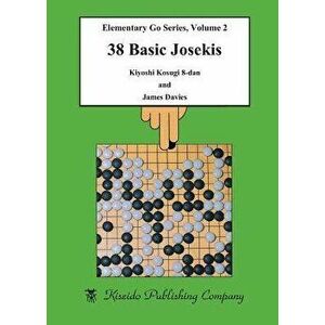 38 Basic Josekis, Paperback - Kiyoshi Kosugi imagine