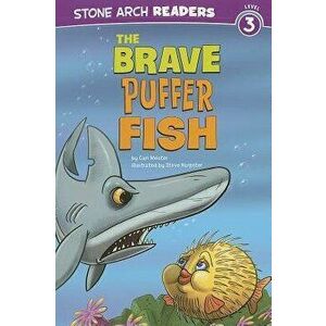 The Brave Puffer Fish, Paperback - Cari Meister imagine