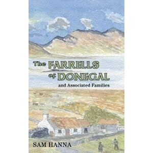 The Farrells of Donegal: And Associated Families, Hardcover - Sam Hanna imagine