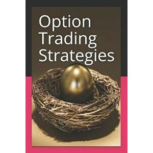 Option Trading Strategies, Paperback - Bhushan Vijay Kumar Jadhav imagine