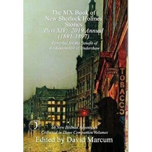 The MX Book of New Sherlock Holmes Stories - Part XIV: 2019 Annual (1891-1897), Hardcover - David Marcum imagine